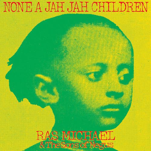 RAS MICHAEL & SONS OF NEGUS - NONE A JAH JAH CHILDREN - RECORD