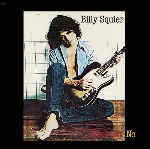 SQUIER,BILLY - DON'T SAY NO - RECORD