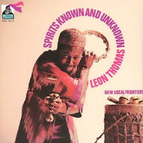 THOMAS,LEON - SPIRITS KNOWN AND UNKNOWN - RECORD