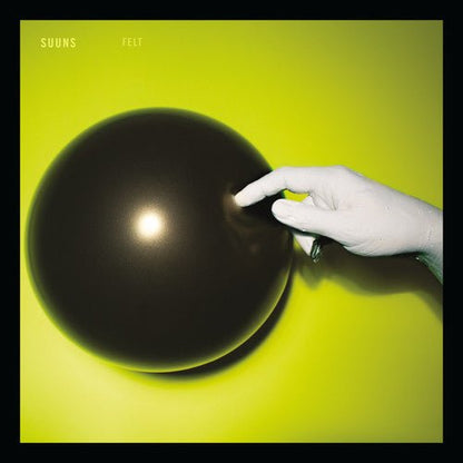 SUUNS - FELT - RECORD