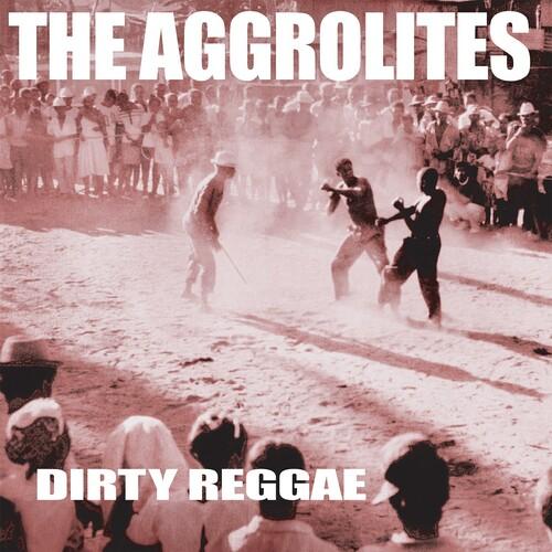 AGGROLITES - DIRTY REGGAE - RECORD
