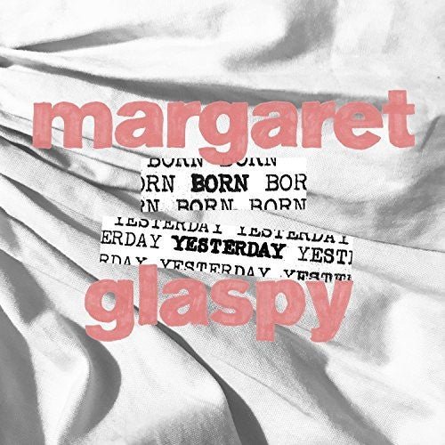 GLASPY,MARGARET - BORN YESTERDAY - RECORD
