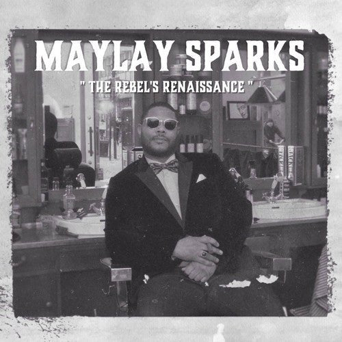 SPARKS,MAYLAY - THE REBEL'S RENAISSANCE - RECORD