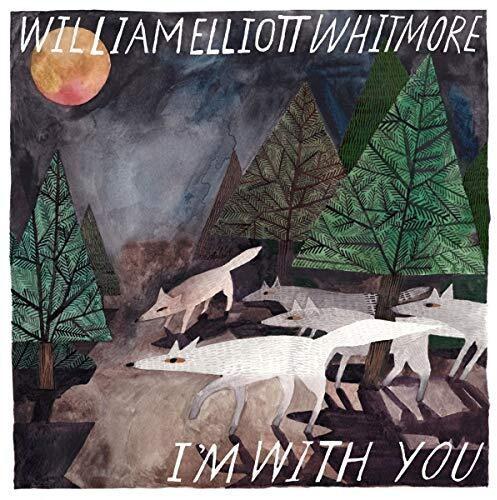 WHITMORE,WILLIAM ELLIOTT - I'M WITH YOU - RECORD