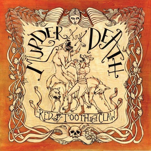 MURDER BY DEATH - RED OF TOOTH AND CLAW - RECORD