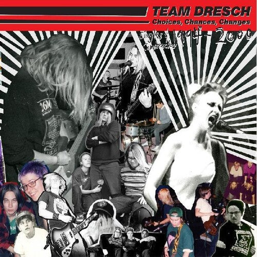 TEAM DRESCH - CHOICES, CHANCES, CHANGES - RECORD