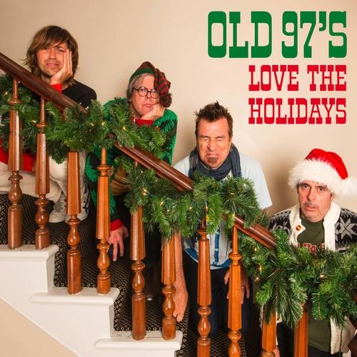 OLD 97'S - LOVE THE HOLIDAYS - RECORD