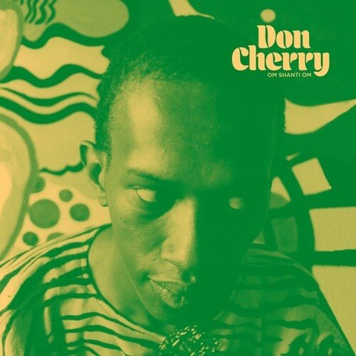 CHERRY,DON - OM SHANTI OM - RECORD