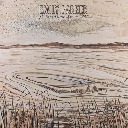 BARKER,EMILY - DARK MURMURATION OF WORDS - RECORD