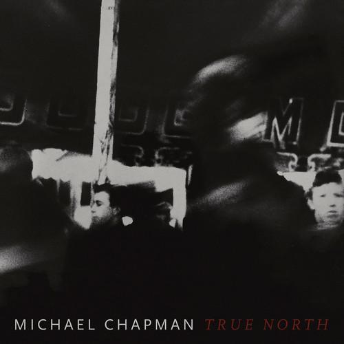 CHAPMAN,MICHAEL - TRUE NORTH - RECORD