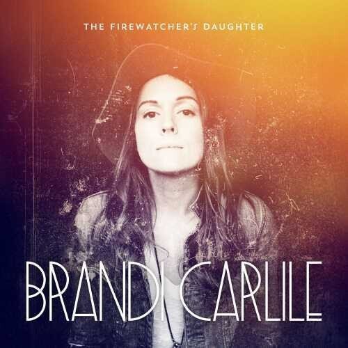 CARLILE,BRANDI - FIREWATCHER'S DAUGHTER - RECORD