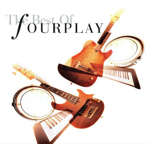 FOURPLAY - BEST OF FOURPLAY (2020 REMASTERED) - RECORD