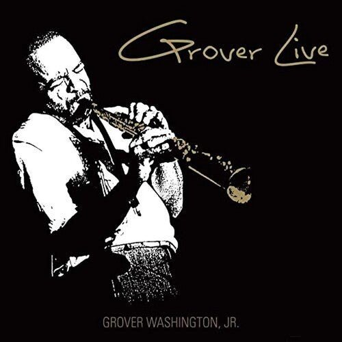 WASHINGTON JR,GROVER - GROVER LIVE - RECORD