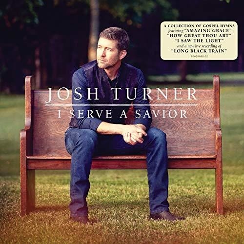 TURNER,JOSH - I SERVE A SAVIOR - RECORD