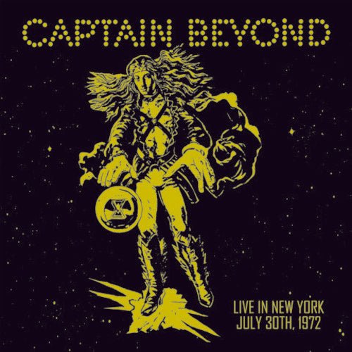 CAPTAIN BEYOND - LIVE IN NEW YORK: JULY 30TH 1972 - RECORD