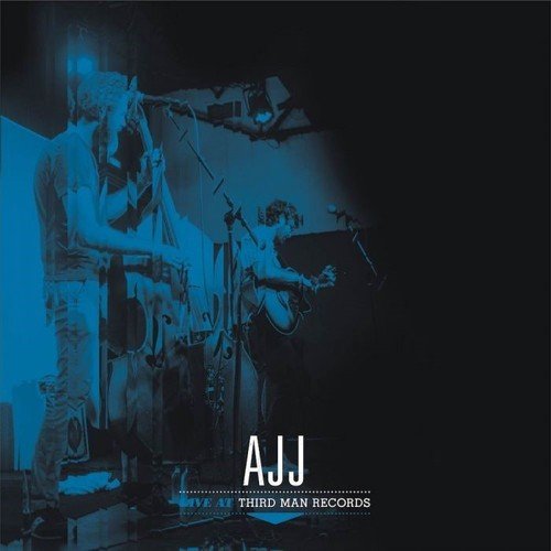 AJJ - LIVE AT THIRD MAN RECORDS - RECORD