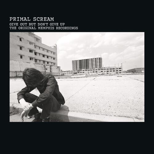 PRIMAL SCREAM - GIVE OUT BUT DON'T GIVE UP - RECORD