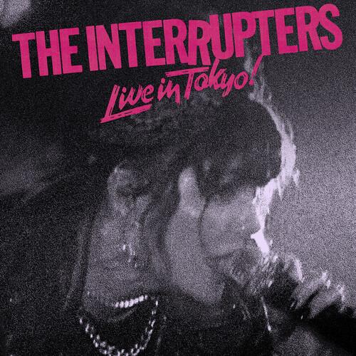 INTERRUPTERS - LIVE IN TOKYO - RECORD