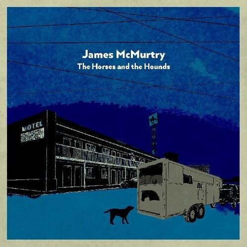 MCMURTRY,JAMES - HORSES AND THE HOUNDS - RECORD