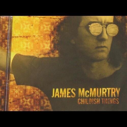 MCMURTRY,JAMES - CHILDISH THINGS - RECORD