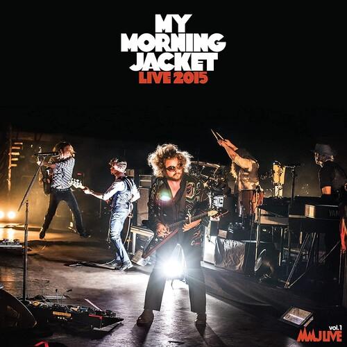 MY MORNING JACKET - LIVE 2015 - RECORD