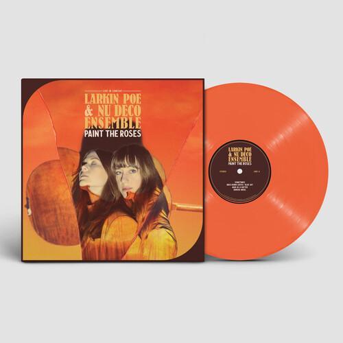 LARKIN POE / NU DECO ENSEMBLE - PAINT THE ROSES (LIVE IN CONCERT) (ORANGE VINYL) - RECORD
