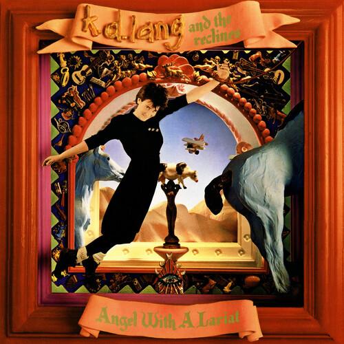 LANG,K.D. & THE RECLINES - ANGEL WITH A LARIAT - RECORD