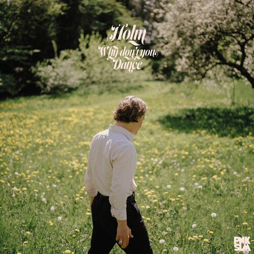 HOLM - WHY DON'T YOU DANCE - RECORD
