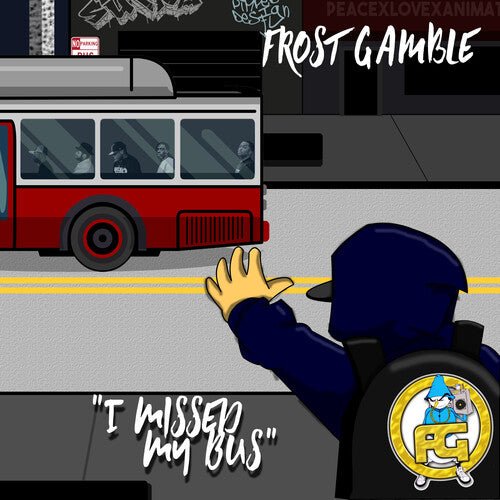 FROST GAMBLE - I MISSED MY BUS - RECORD