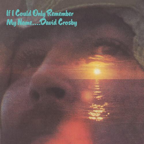CROSBY,DAVID - IF I COULD ONLY REMEMBER MY NAME (50TH ANNIVERSARY - RECORD