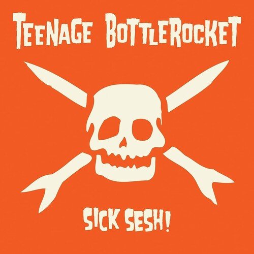 TEENAGE BOTTLEROCKET - SICK SESH - RECORD
