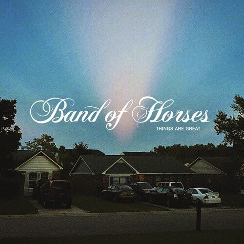 BAND OF HORSES - THINGS ARE GREAT - RECORD