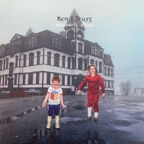 MEN I TRUST - UNTOURABLE ALBUM - RECORD