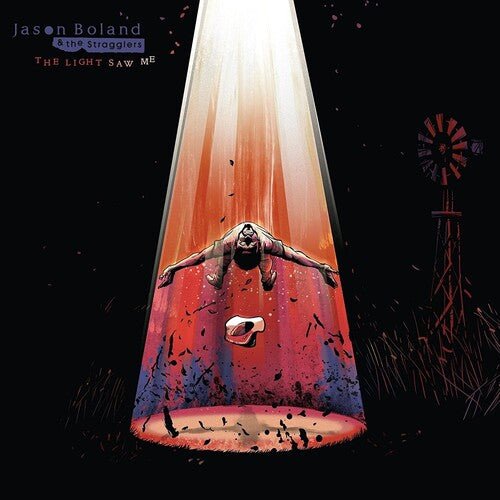 BOLAND,JASON & THE STRAGGLERS - LIGHT SAW ME - RECORD