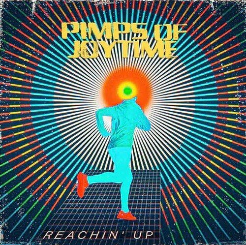 PIMPS OF JOYTIME - REACHIN UP - RECORD