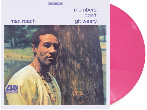 ROACH,MAX - MEMBERS DON'T GIT WEARY - RECORD