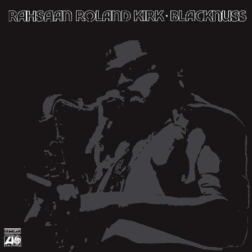 KIRK,RAHSAAN ROLAND - BLACKNUSS - RECORD