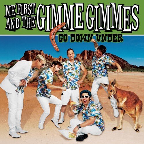 ME FIRST & THE GIMME GIMMES - GO DOWN UNDER - RECORD
