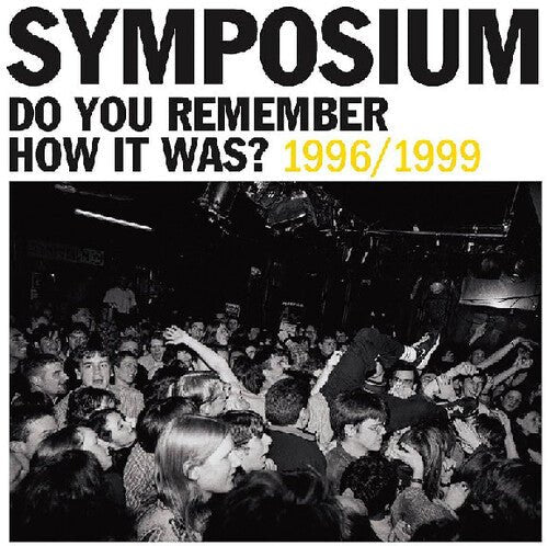 SYMPOSIUM - DO YOU REMEMBER HOW IT WAS? THE BEST OF SYMPOSIUM - RECORD