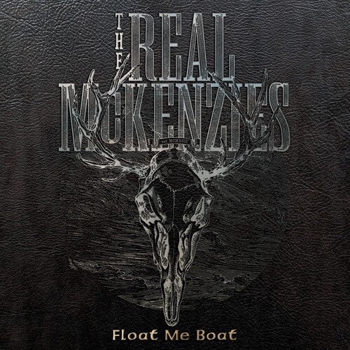 REAL MCKENZIES - FLOAT ME BOAT - RECORD