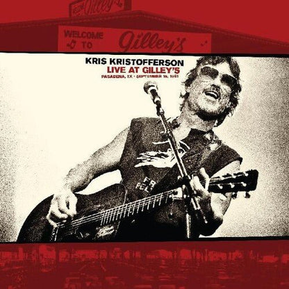 KRISTOFFERSON,KRIS - LIVE AT GILLEYS - PASADENA TX: SEPTEMBER 15 1981 - RECORD