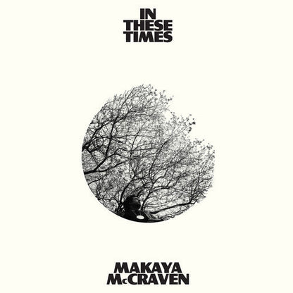 MCCRAVEN,MAKAYA - IN THESE TIMES - RECORD