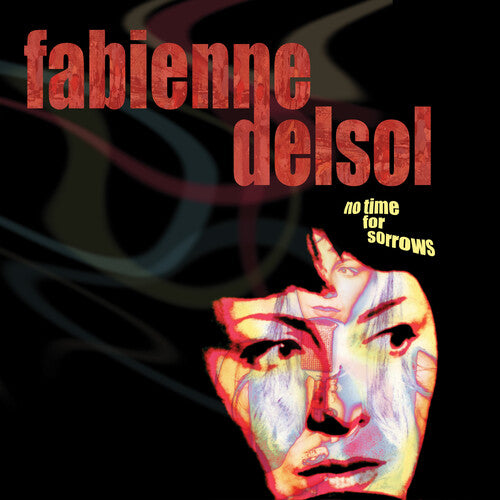 DELSOL,FABIENNE - NO TIME FOR SORROWS - RECORD