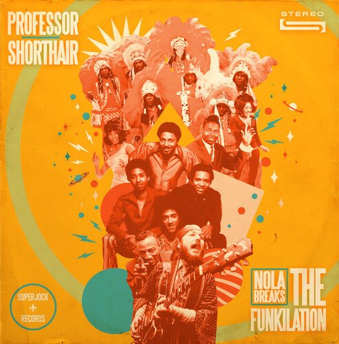 PROFESSOR SHORTHAIR - NOLA BREAKS: THE FUNKILATION - RECORD