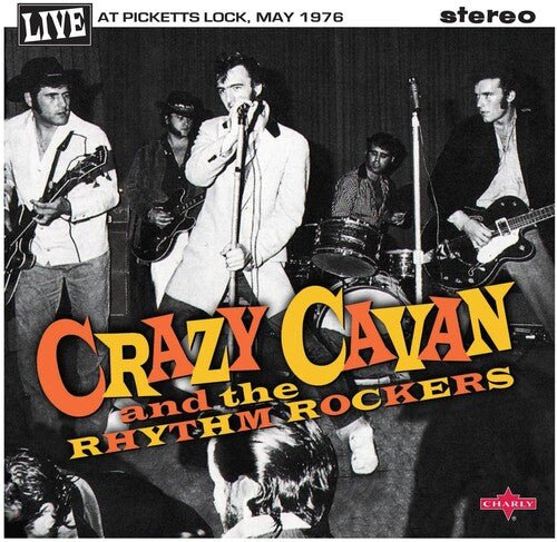 CRAZY CAVAN & RHYTHM ROCKERS - LIVE AT PICKETTS LOCK MAY 1976 - RECORD