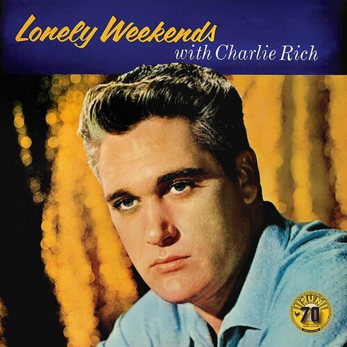 RICH,CHARLIE - LONELY WEEKENDS - RECORD
