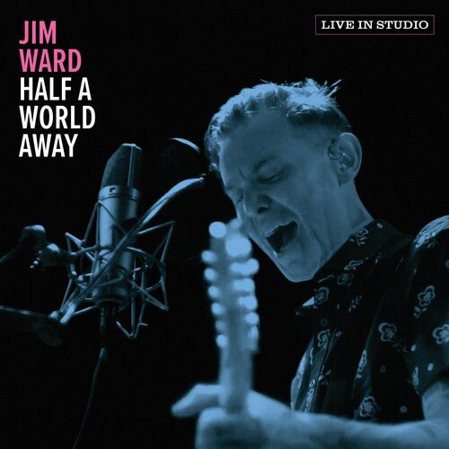 WARD,JIM - HALF A WORLD AWAY - RECORD