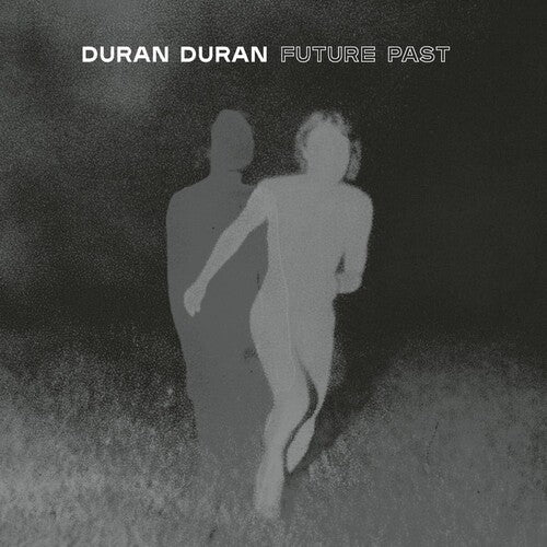 DURAN DURAN - FUTURE PAST - RECORD