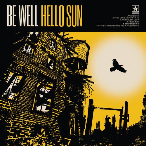 BE WELL - HELLO SUN - RECORD