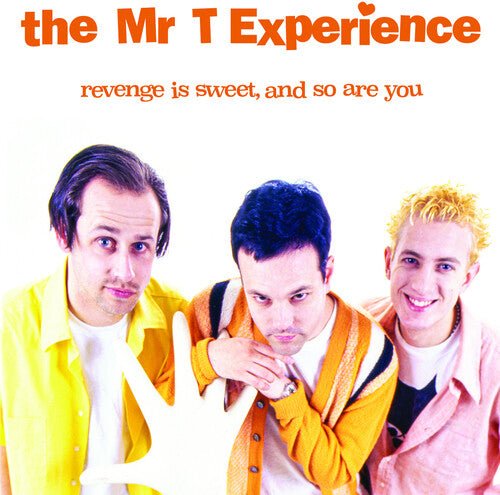 MR. T EXPERIENCE - REVENGE IS SWEET AND SO ARE YOU - RECORD